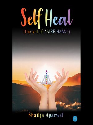 cover image of "SELF HEAL" (the art of "SIRF HAAN")